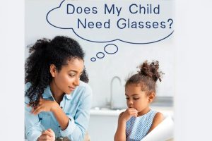 Signs your child may need prescription glasses
